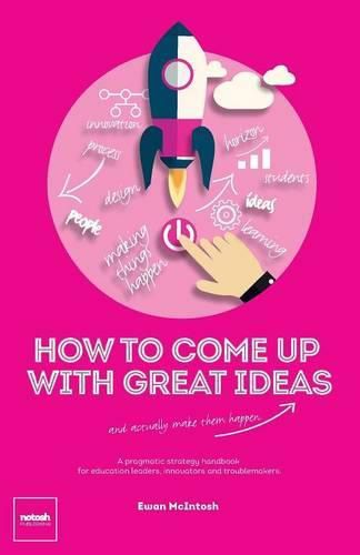 Cover image for How to Come Up with Great Ideas and Actually Make Them Happen