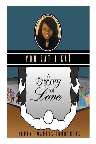 Cover image for You EAt I EAt: A Story of Love