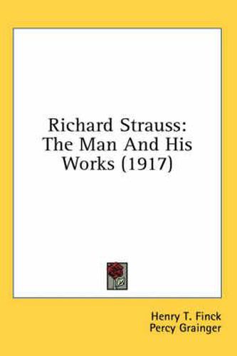 Richard Strauss: The Man and His Works (1917)