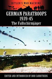 Cover image for German Paratroops 1939-45: The Fallschirmjager