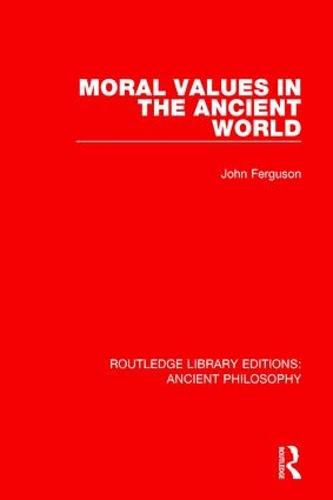 Cover image for Moral Values in the Ancient World