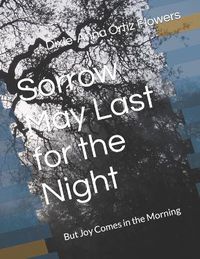 Cover image for Sorrow May Last for the Night