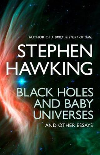 Cover image for Black Holes and Baby Universes and Other Essays