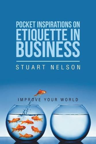 Cover image for Pocket Inspirations on Etiquette in Business: Improve Your World