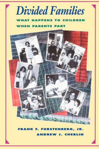 Cover image for Divided Families: What Happens to Children When Parents Part