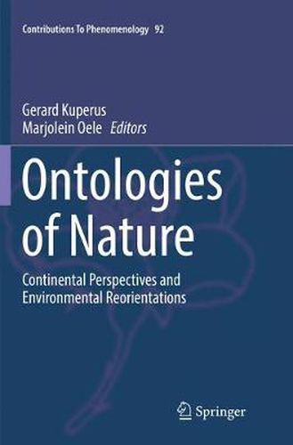 Ontologies of Nature: Continental Perspectives and Environmental Reorientations