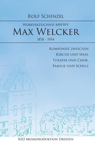 Cover image for Max Welcker: Werkverzeichnis