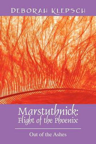 Cover image for Marstuthnick: Flight of the Phoenix: Out of the Ashes