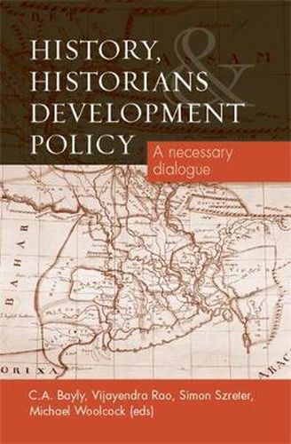 Cover image for History, Historians and Development Policy: A Necessary Dialogue