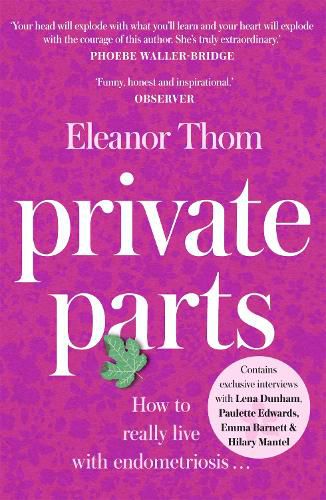 Cover image for Private Parts: Living well with bad periods and endometriosis