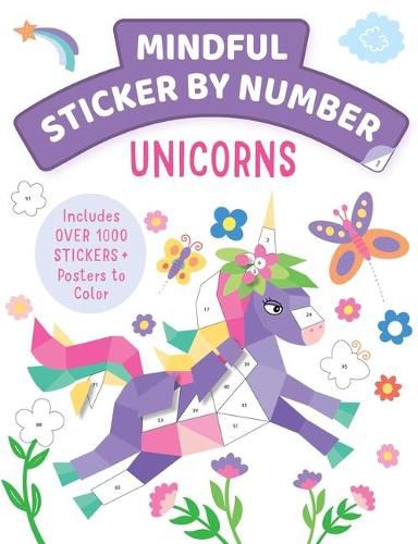 Mindful Sticker By Number: Unicorns: (Sticker Books for Kids, Activity Books for Kids, Mindful Books for Kids)