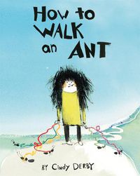 Cover image for How To Walk An Ant