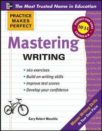 Cover image for Practice Makes Perfect Mastering Writing