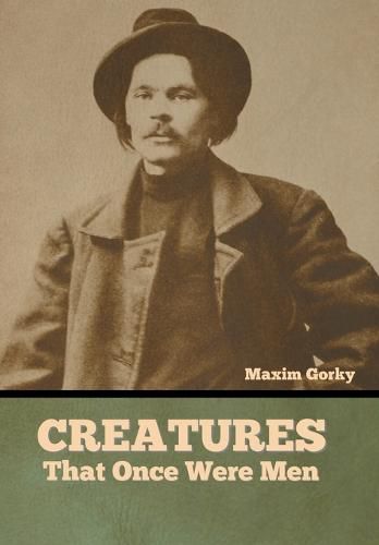 Cover image for Creatures That Once Were Men