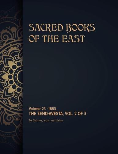 The Zend-Avesta: Volume 2 of 3