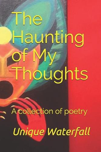 Cover image for The Haunting of My Thoughts: A Collection of Poetry