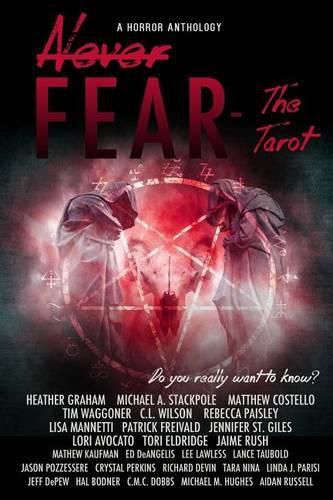 Cover image for Never Fear - The Tarot: Do You Really Want to Know?