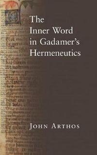 Cover image for The Inner Word in Gadamer's Hermeneutics