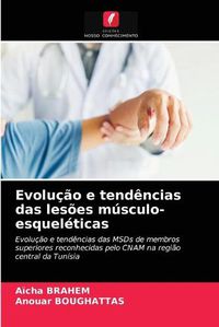 Cover image for Evolucao e tendencias das lesoes musculo-esqueleticas