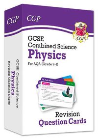 Cover image for 9-1 GCSE Combined Science: Physics AQA Revision Question Cards