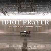 Cover image for Idiot Prayer: Nick Cave Alone at Alexandria Palace (Vinyl)