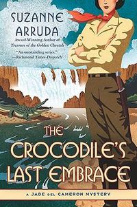 Cover image for The Crocodile's Last Embrace: A Jade del Cameron Mystery