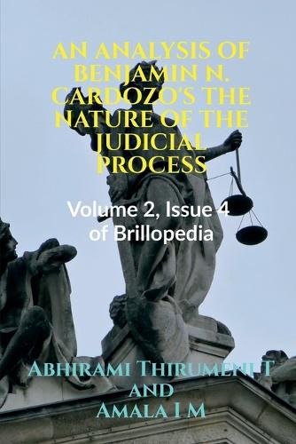 An Analysis of Benjamin N. Cardozo's the Nature of the Judicial Process