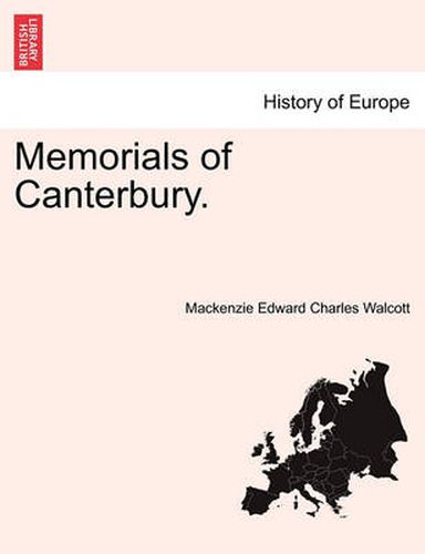 Cover image for Memorials of Canterbury.