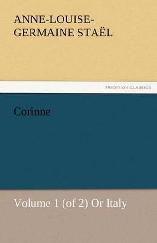 Cover image for Corinne, Volume 1 (of 2) or Italy