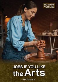 Cover image for Jobs If You Like the Arts