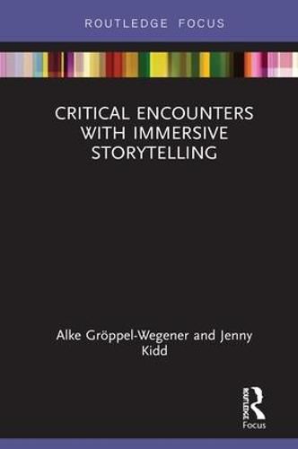 Cover image for Critical Encounters with Immersive Storytelling