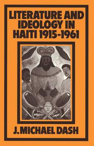 Cover image for Literature and Ideology in Haiti, 1915-1961