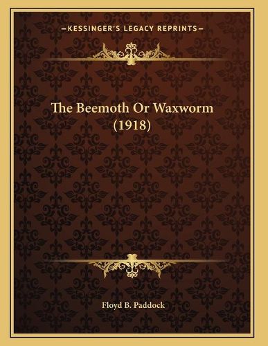 Cover image for The Beemoth or Waxworm (1918)