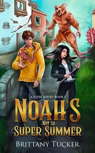 Cover image for Noah's Not So Super Summer