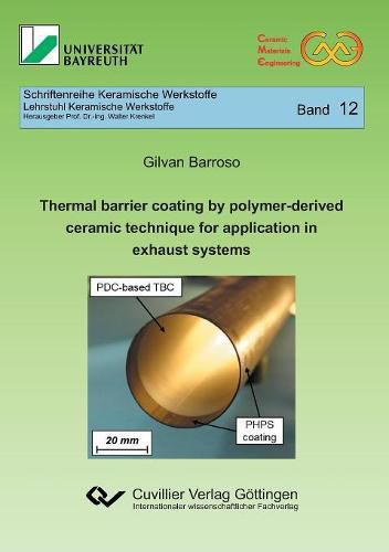 Cover image for Thermal barrier coating by polymer-derived ceramic technique for application in exhaust systems (Band 12)