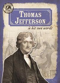 Cover image for Thomas Jefferson in His Own Words