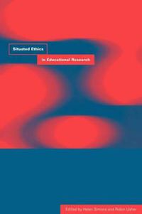 Cover image for Situated Ethics in Educational Research