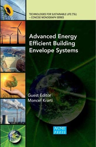 Cover image for Advanced Energy Efficient Building Envelope Systems
