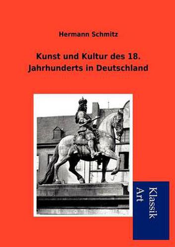 Cover image for Kunst und Kultur des 18. Jahrhunderts in Deutschland