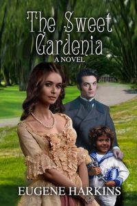 Cover image for The Sweet Gardenia