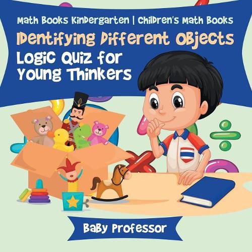 Cover image for Identifying Different Objects - Logic Quiz for Young Thinkers - Math Books Kindergarten Children's Math Books