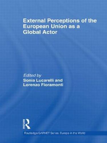 Cover image for External Perceptions of the European Union as a Global Actor