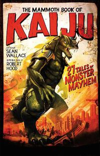 Cover image for The Mammoth Book of Kaiju