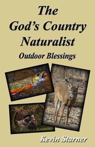 Cover image for The God's Country Naturalist: Outdoor Blessings