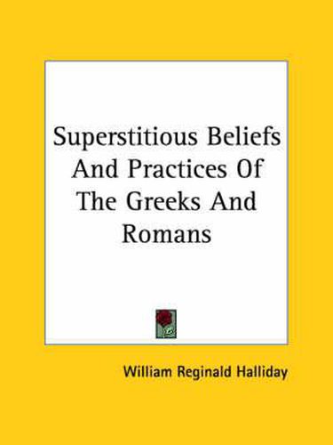 Cover image for Superstitious Beliefs and Practices of the Greeks and Romans