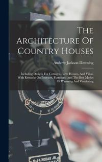 Cover image for The Architecture Of Country Houses