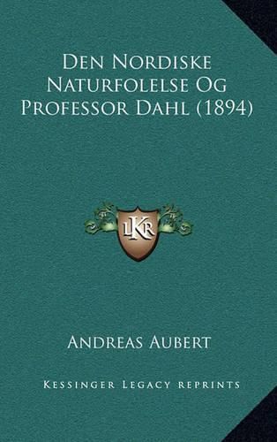 Den Nordiske Naturfolelse Og Professor Dahl (1894)