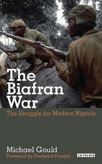 Cover image for The Biafran War: The Struggle for Modern Nigeria