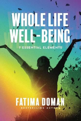 Cover image for Whole Life Well-Being: 7 Essential Elements