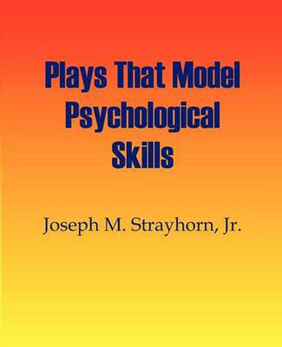 Cover image for Plays That Model Psychological Skills